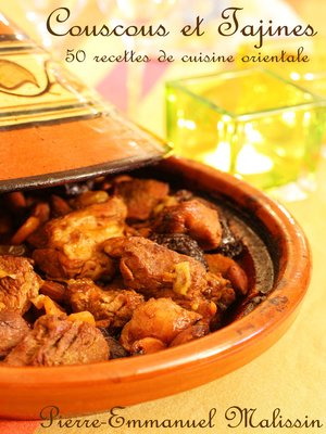 cover image of Coucous et Tajines 50 recettes de cuisine orientale